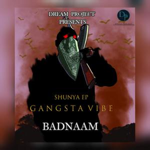 GANGSTA VIBE | SHUNYA EP
