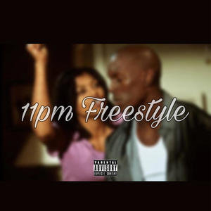 11pm Freestyle (Explicit)