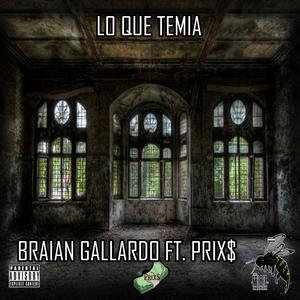 Lo que temía (feat. Prix$) (Explicit)