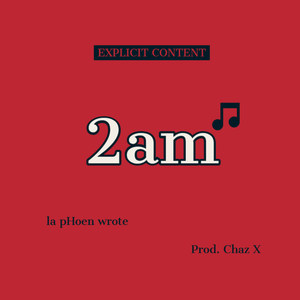 2am (Explicit)