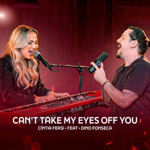 Can't Take My Eyes Off You