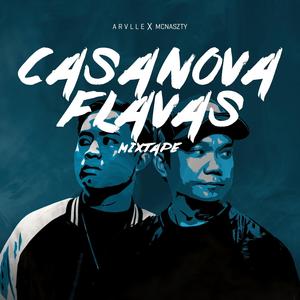 Casanova Flavas Mixtape (Explicit)