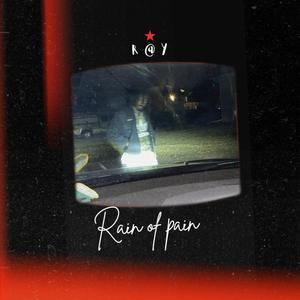 RAIN OF PAIN (Explicit)