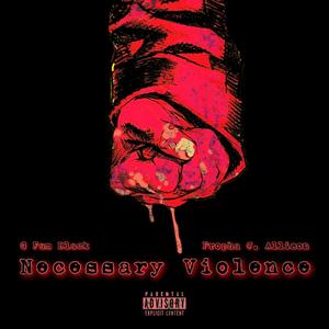 Necessary Violence (Explicit)