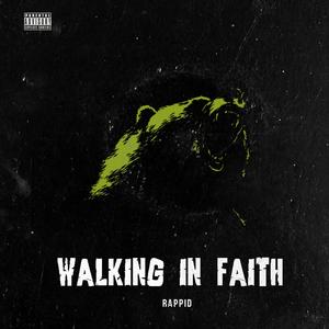 Walking in Faith (Explicit)