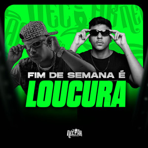 WR Original - Fim de Semana é Loucura (Explicit)