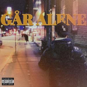 Går Alene (Explicit)