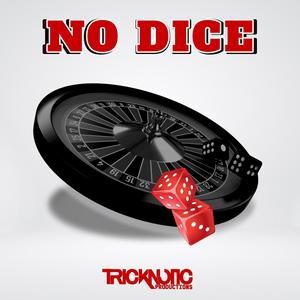 No Dice