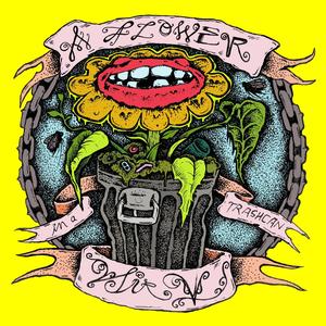 A Flower in a Trashcan (Explicit)