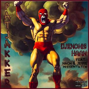 Patjakker (feat. Mach & Jesse & Presentator) (Explicit)