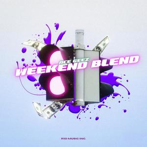 Richie Rich: Weekend Blend (Explicit)