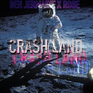 CRASH LAND (feat. Ben Jermaine)