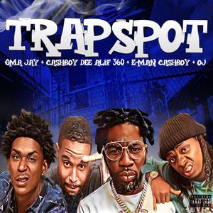Trap spot E-Man CashBoy + CashBoy Dee + Alief 360 + GMA Jay + Oj (Explicit)