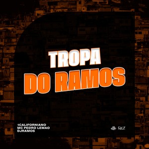 Tropa Do Ramos (Explicit)