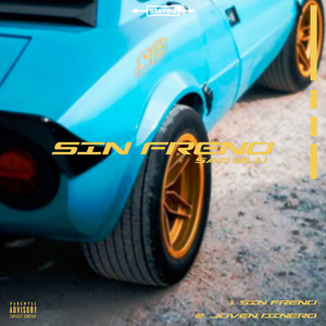 Sin Freno (Explicit)
