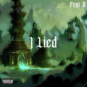 I Lied (Explicit)