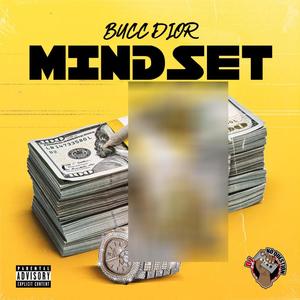 Mindset (feat. Bucc Dior) [Explicit]