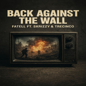 Back Against The Wall (Explicit)