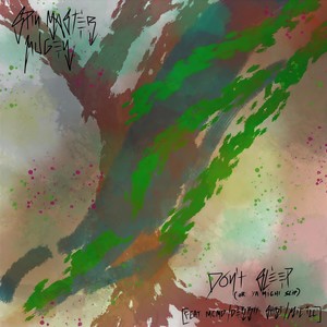 Don't Sleep(Or Ya Might Slip)[feat. MC Md, Derrty Shirt & Mic.ill] (Soul Murai Remix|Explicit)