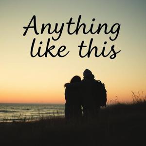 Anything like this (Remix & lyrics)