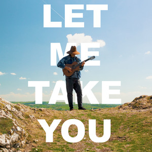 Let Me Take You