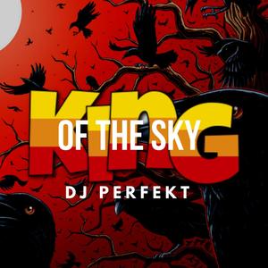 King Of The Sky (Explicit)