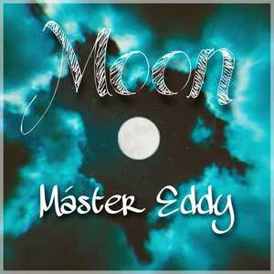 Máster Eddy - Moon (Explicit)