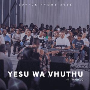 Yesu Wa Vhuthu (feat. Thabie)