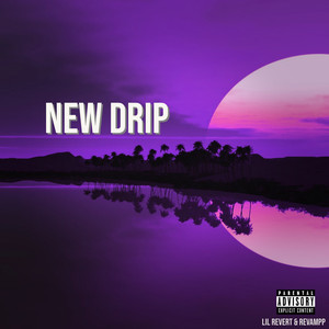 NEW DRIP (Explicit)