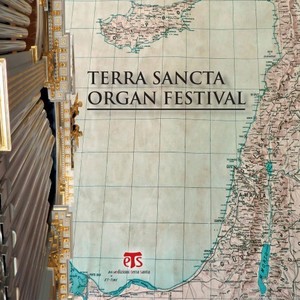 Terra Sancta Organ Festival