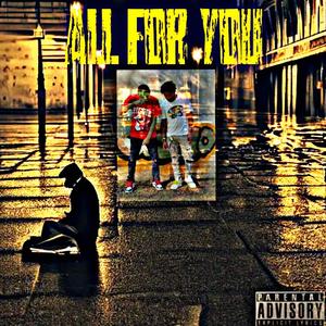 All for you (feat. JayKhasoDream) (Explicit)