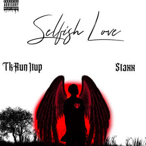 Selfish Love (Explicit)