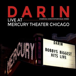 Darin (Live at Mercury Theater Chicago)