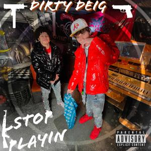 Stop Playin (Explicit)