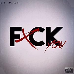 FXCK YOU (Explicit)