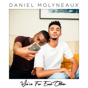 We're For Each Other (Explicit)