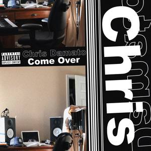 Come Over (Explicit)