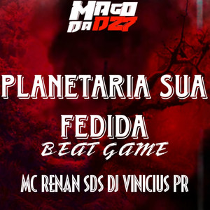 PLANETARIA SUA FEDIDA BEAT GAME (Explicit)