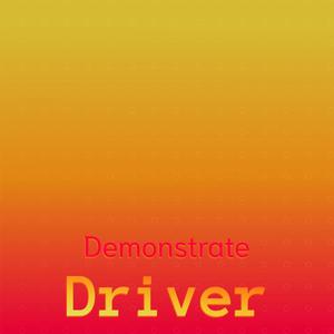 Demonstrate Driver
