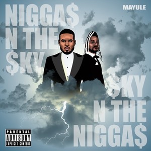 NiggaS N The Sky (Explicit)