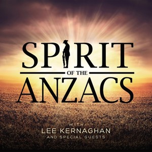 Spirit Of The Anzacs (Deluxe)