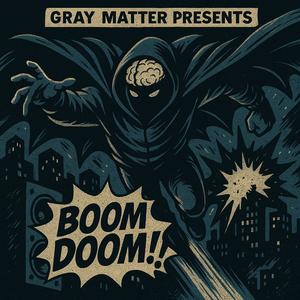 BOOM BOOM, DOOM! (Explicit)