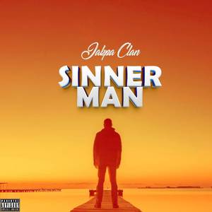 Sinner Man (Explicit)