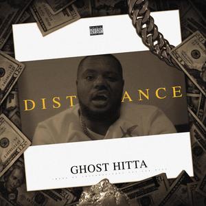 Ghost Hitta Distance (Explicit)