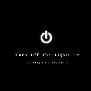 T.O.T.L.O (Turn Off The Lights On)