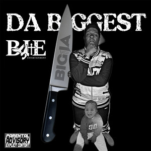 Da Biggest (Explicit)