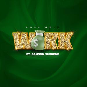 WORK (feat. SAMSON SUPREME) [Explicit]