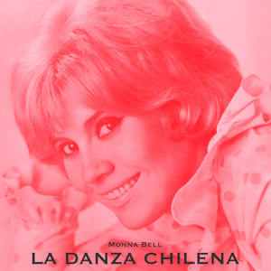 La Danza Chilena - Canciones De Monna Bell