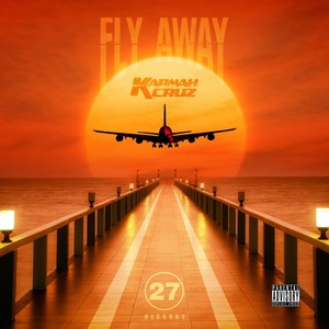 Fly Away (Explicit)