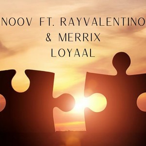 Loyaal(feat. RayValentino & Merrix) (Explicit)